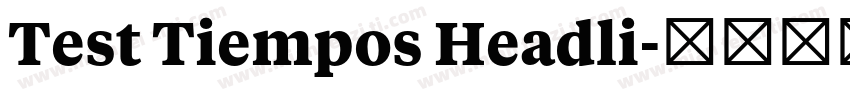 Test Tiempos Headli字体转换